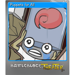 Puppets for All (Foil)