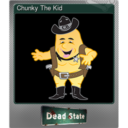Chunky The Kid (Foil)
