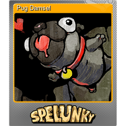 Pug Damsel (Foil)