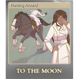 Horsing Around (Foil Trading Card)