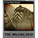 Long Road Ahead (Foil Trading Card)
