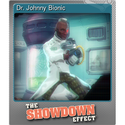 Dr. Johnny Bionic (Foil)