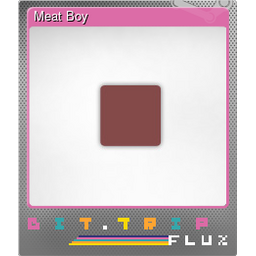 Meat Boy (Foil)