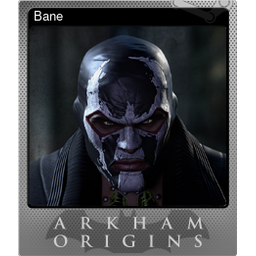 Bane (Foil)