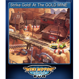 Strike Gold! At The GOLD MINE