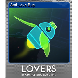 Anti-Love Bug (Foil)