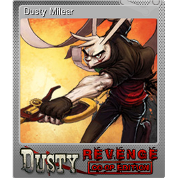 Dusty Milear (Foil)