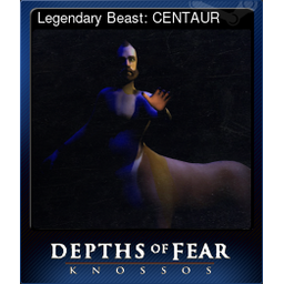 Legendary Beast: CENTAUR