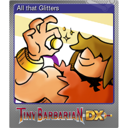 All that Glitters (Foil Trading Card)
