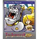 Tiny to the Rescue (Foil)