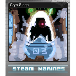 Cryo Sleep (Foil)