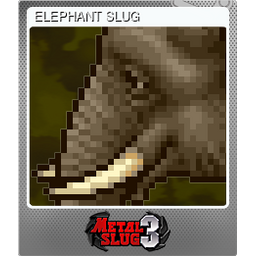 ELEPHANT SLUG (Foil)