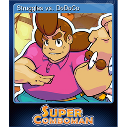 Struggles vs. DoDoCo
