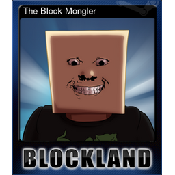 The Block Mongler (Trading Card)