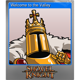 Welcome to the Valley (Foil)