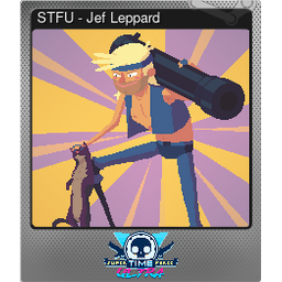STFU - Jef Leppard (Foil)