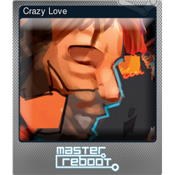 Crazy Love (Foil)