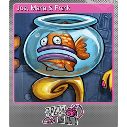 Joe, Maria & Frank (Foil)