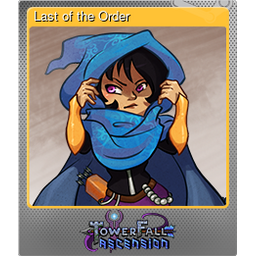 Last of the Order (Foil Trading Card)