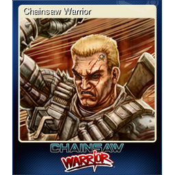 Chainsaw Warrior