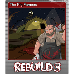 The Pig Farmers (Foil)