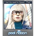 I feel the need for Speed... Pool (Foil)
