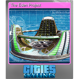 The Eden Project (Foil)