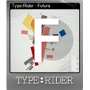 Type:Rider - Futura (Foil)