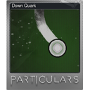 Down Quark (Foil)