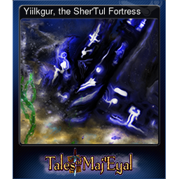 Yiilkgur, the SherTul Fortress (Trading Card)