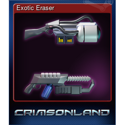 Exotic Eraser