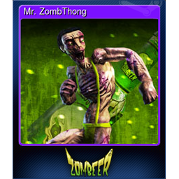 Mr. ZombThong