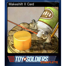 Makeshift II Card