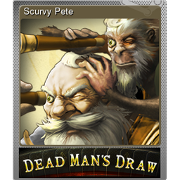 Scurvy Pete (Foil)