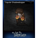 Capulet Shadowdropper