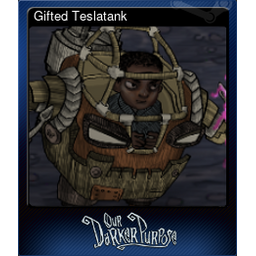 Gifted Teslatank