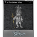 The Disciplined King (Foil)