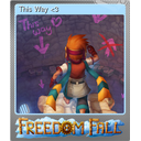 This Way <3 (Foil)