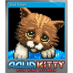 Sad Kitten (Foil)