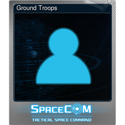 Ground Troops (Foil Trading Card)