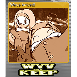 Weve Arrived! (Foil)