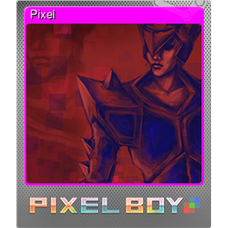 Pixel (Foil Trading Card)