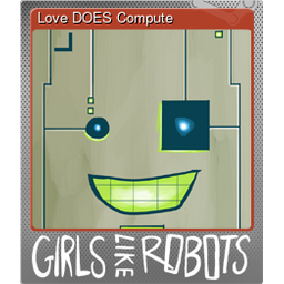 Love DOES Compute (Foil)