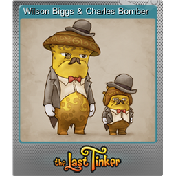Wilson Biggs & Charles Bomber (Foil)