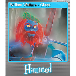 William Wallace - Ghost (Foil)