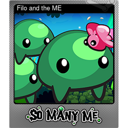 Filo and the ME (Foil)