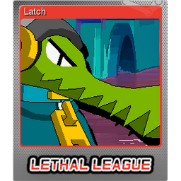 Latch (Foil)