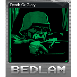 Death Or Glory (Foil)