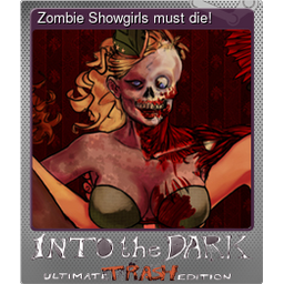 Zombie Showgirls must die! (Foil)