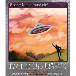 Space Nazis must die! (Foil)
